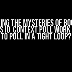 Unraveling the Mysteries of Boost.Asio: How Does io_context Poll Work and How to Poll in a Tight Loop?